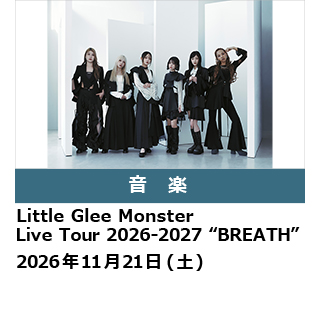 Little Glee Monster Live Tour 2026-2027 “BREATH”
